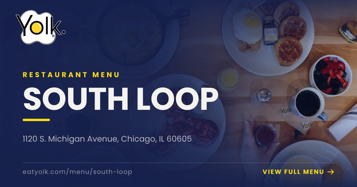 Menu - South Loop | Yolk.
